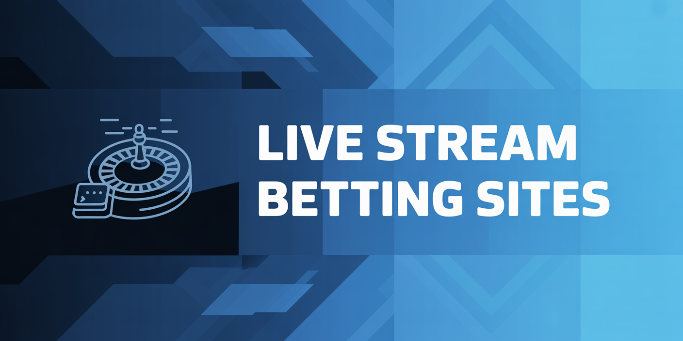 Live Stream Betting Sites